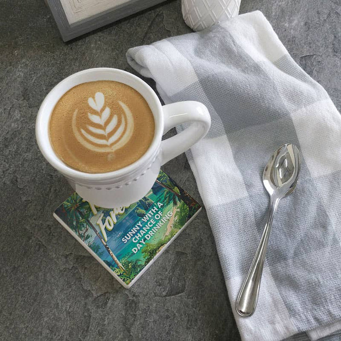 Coaster - Today's Forecast Sunny with a Chance of Day Drinking