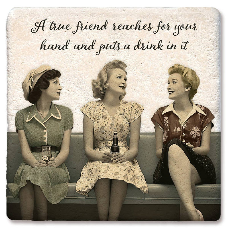 Coaster - A True Friend Reaches For Your Hand