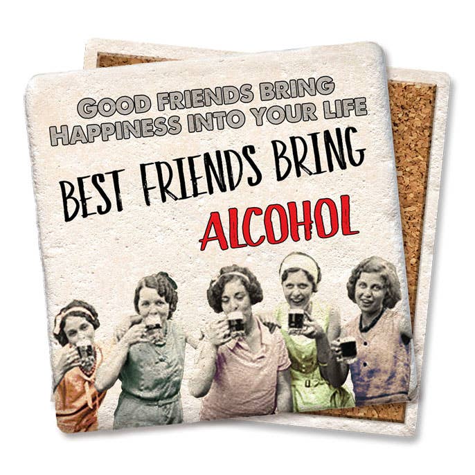 Coaster - Good friends bring happiness