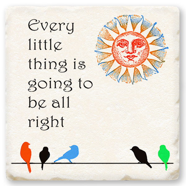 Coaster - Every Little Thing Going To Be All Right
