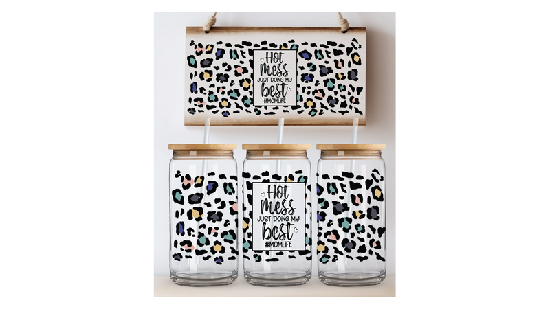 16 oz Iced Coffee Glass Can - HOT MESS JUST DOING MY BEST #MOM LIFE