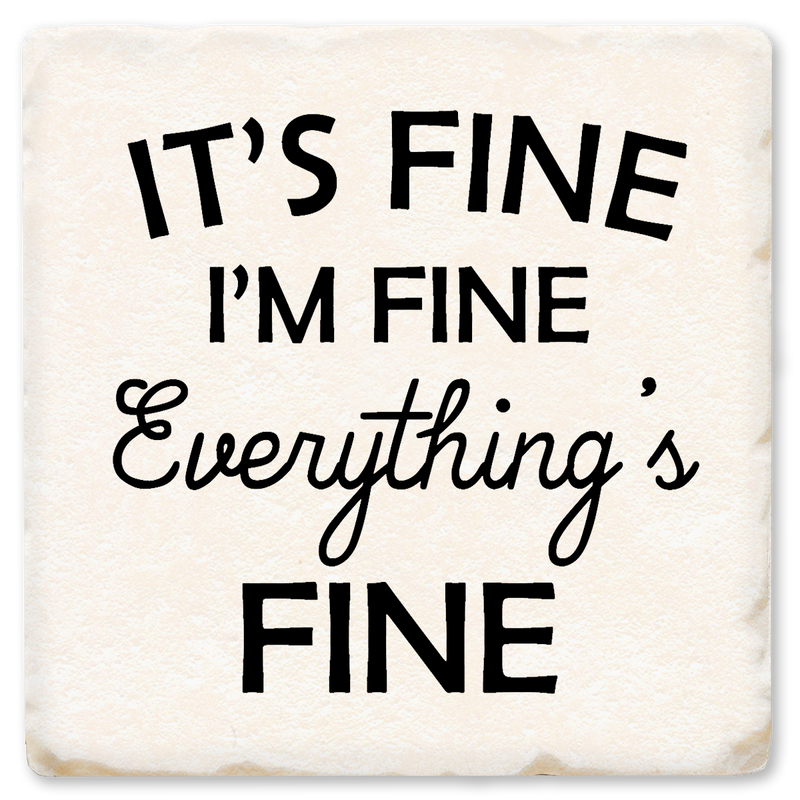 Coaster - It's Fine I'm Fine Everything's Fine