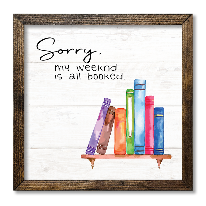 TIMBERLAND FRAME SORRY MY WEEKEND IS BOOK