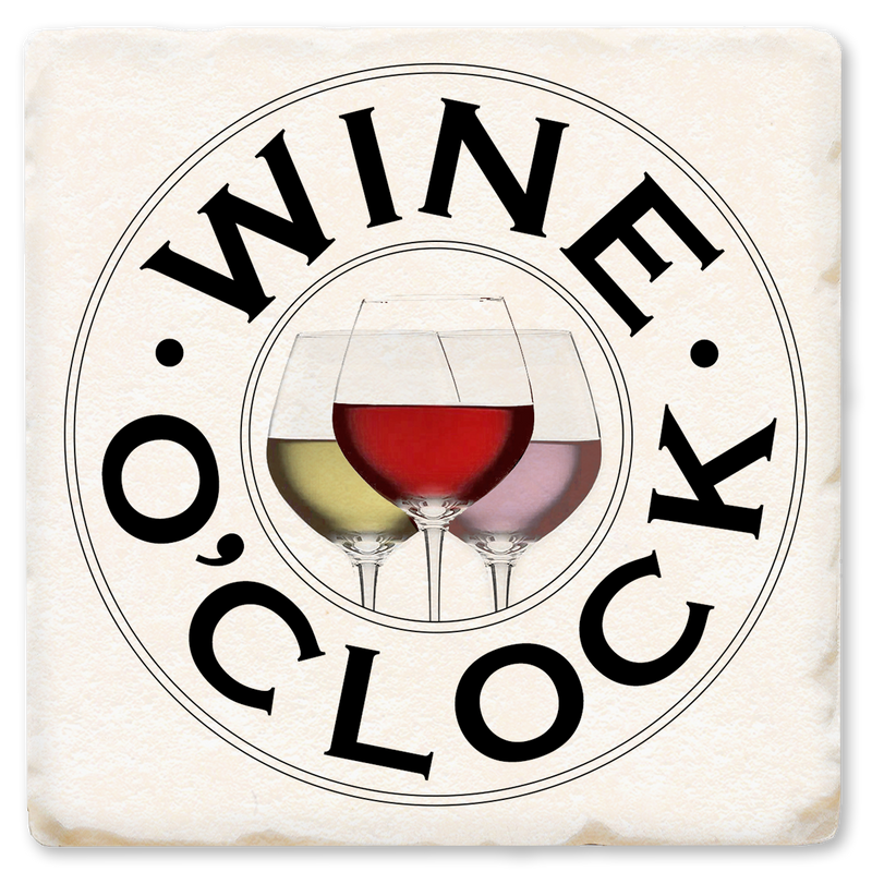 Coaster - Wine O'Clock