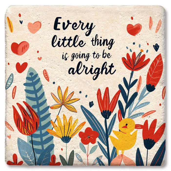 Coaster - Every Little Thing Is Going To Be Alright Flowers