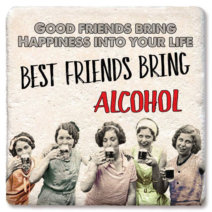 Coaster - Good friends bring happiness