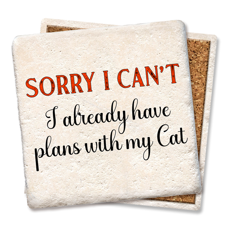 Drink Coaster Sorry I Can't I Have Plans Cat Coaster