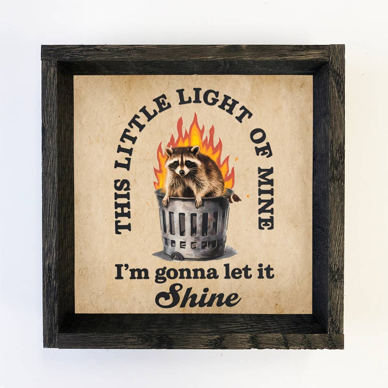 This Little Light of Mine Raccoon - Funny Raccoon Canvas Art
