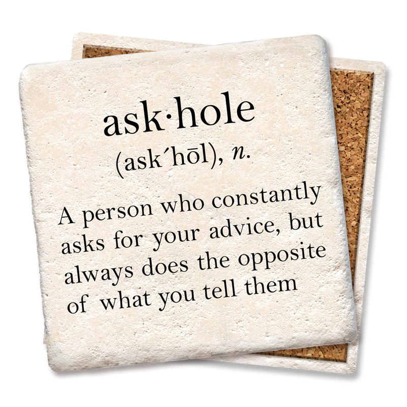 Askhole definition coaster
