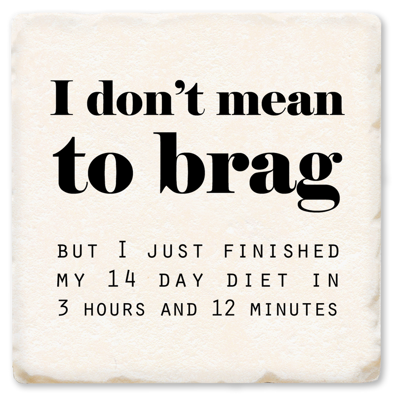 Coaster - I Don't Mean To Brag