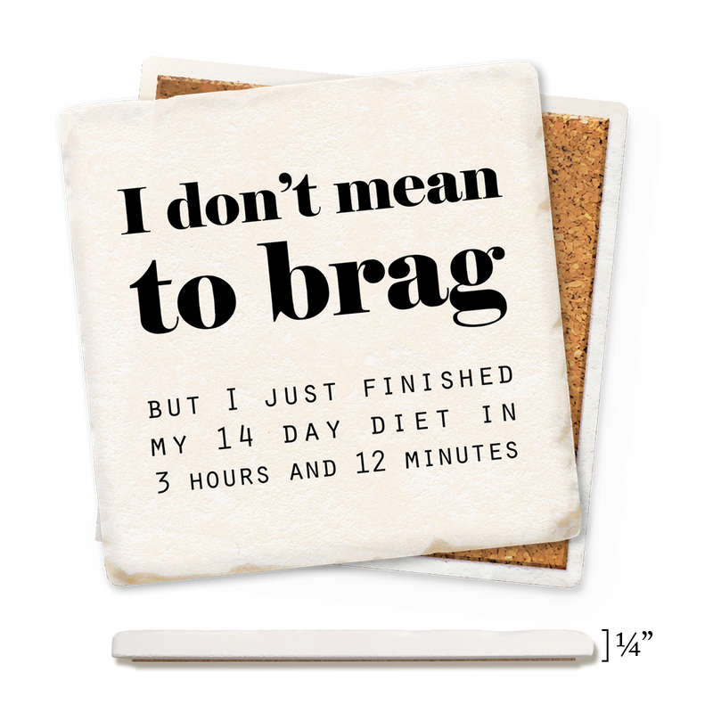 Coaster - I Don't Mean To Brag